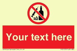 Custom No alcohol or drugs Sign